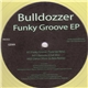 Bulldozzer - Funky Groove EP